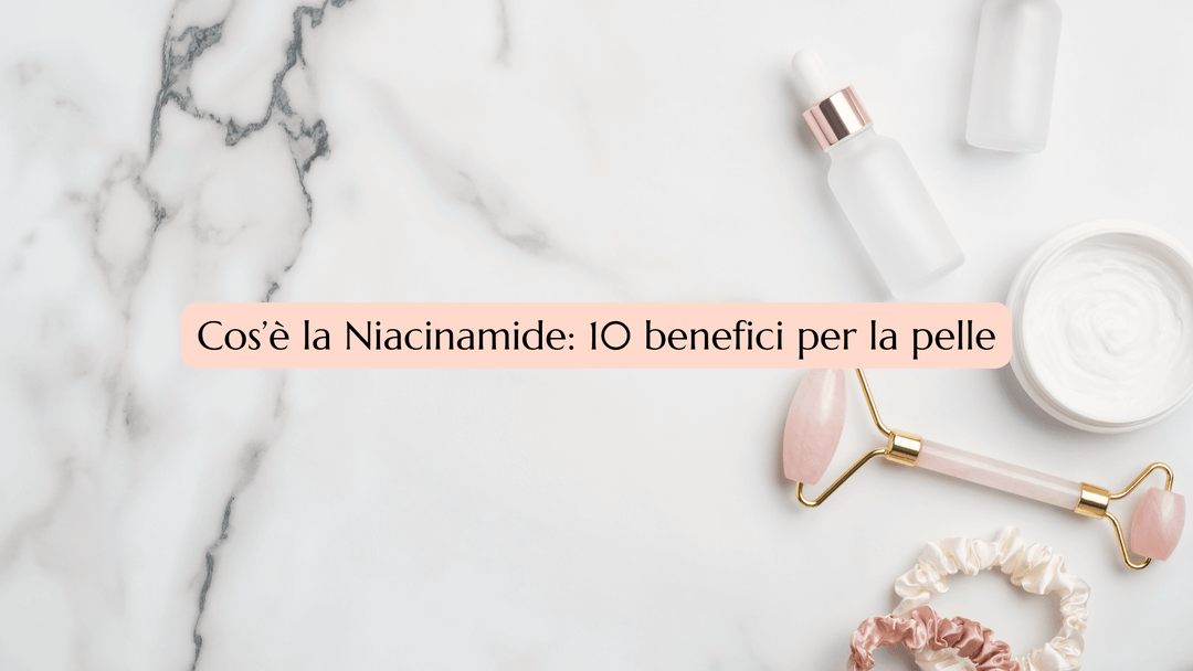 Niacinamide in cosmetica