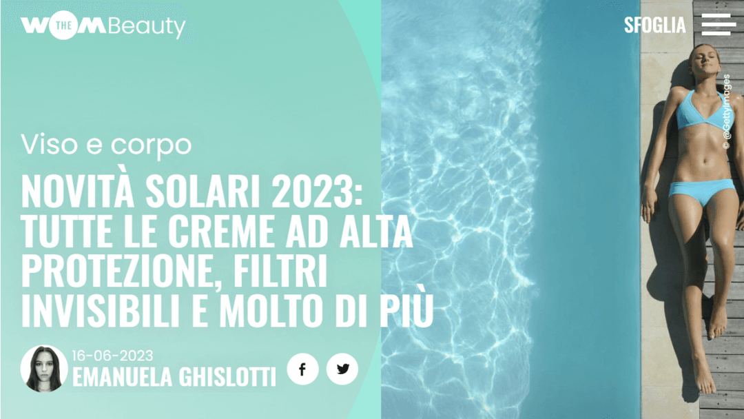 Wom Beauty - Novità solari 2323: tutte le creme ad alta protezione, filtri invisibili e molto di più