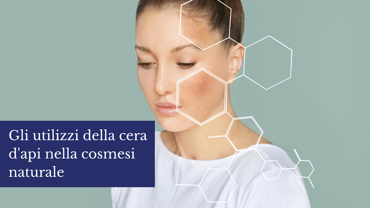 Cera d'api, proprietà e benefici per la pelle