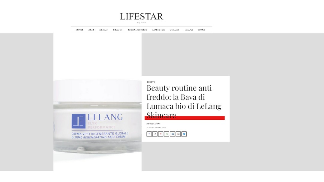 Life Star - Beauty routine anti freddo: la Bava di Lumaca bio di LeLang Skincare
