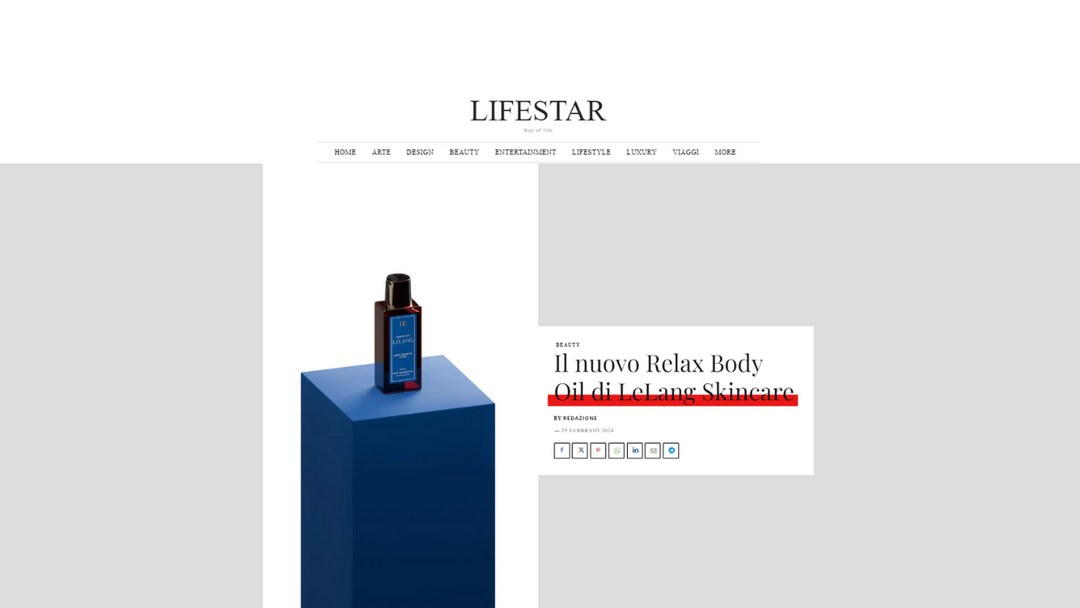 Life Star - Il nuovo Relax Body Oil di LeLang Skin Care