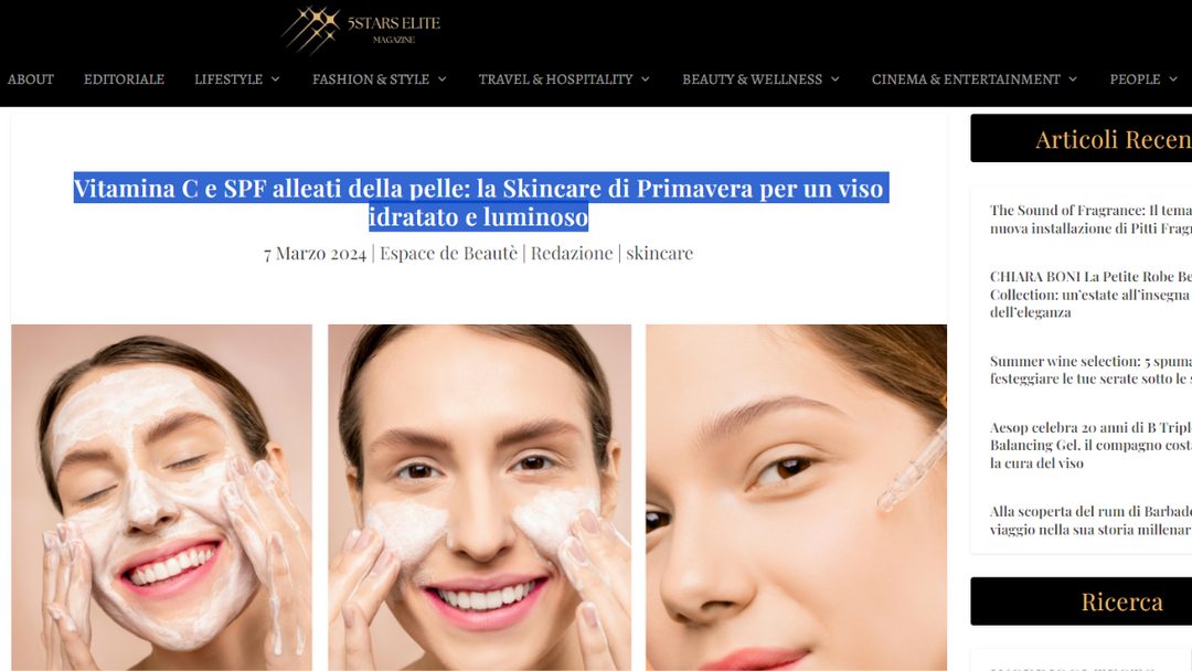 5 Star Elite Magazine - Vitamina C e SPF alleati della pelle: la Skincare di Primavera per un viso idratato e luminoso