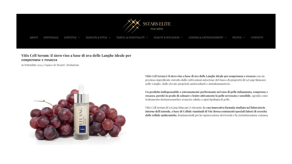5 Stars Èlite Magazine - Vitis Cell Serum: il siero viso a base di uva delle Langhe ideale per couperouse e rosacea