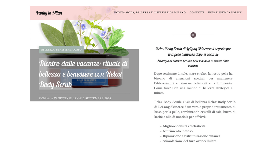 Vanity in Milan - Rientro dalle vacanze: rituale di bellezza e benessere con Relax Body Scrub