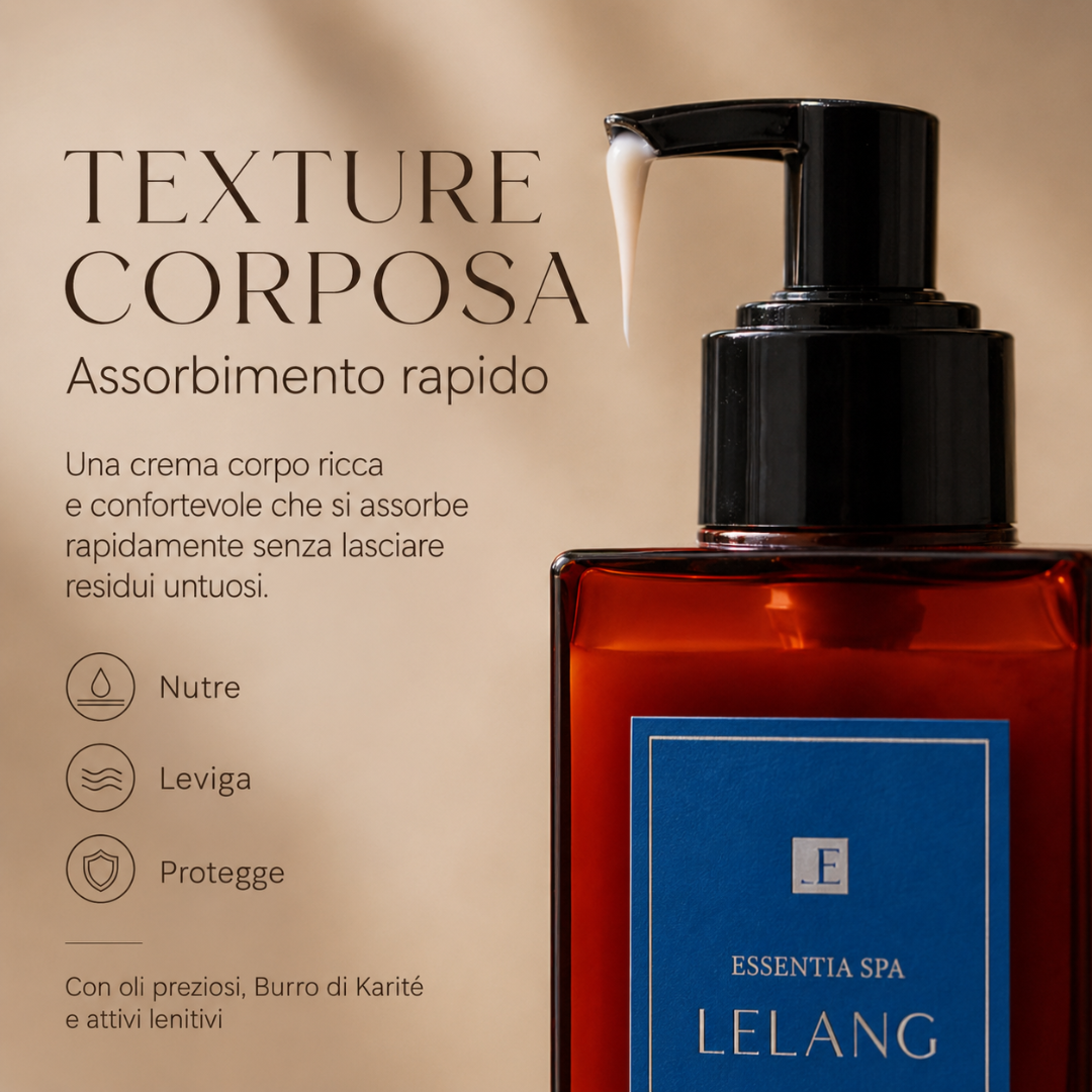 Crema corpo Lelang Essentia Spa Relax dalla texture corposa e assorbimento rapido che nutre, leviga e protegge con oli preziosi, burro di karité e attivi lenitivi